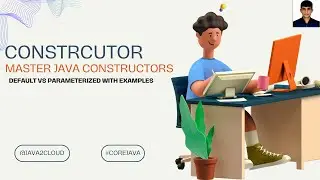 20. Mastering Java Constructors: Default vs Parameterized with Examples