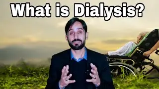 Dialysis | What is Dialysis