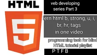web developing series part 3. lern HTML b, strong, i, u, br, hr. tags with explanation. #3