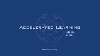 Accelerated Learning   Gamma Waves for Focus, Memory, Concentration   Binaural Beats   Focus Music