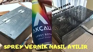 SPREY VERNİK & BOYA NASIL ATILMALI / PÜF NOKTALARI / AKÇALI