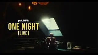 Pol Mira - One Night (Live Acoustic)