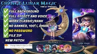 Script Skin Change Epic Lunar Magic No Password | Full Effect Voice | Patch Terbaru