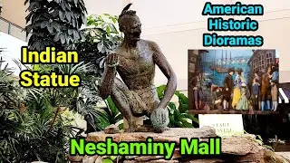 Neshaminy Mall's Native American Indian Statue Water Fountain and United States Historic Dioramas 🇺🇸