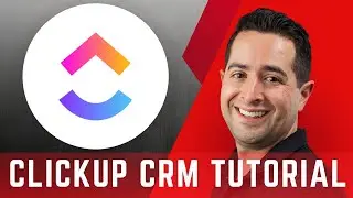 ClickUp CRM Full Course Beginner Tutorial 2024