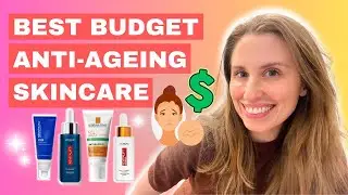 The Best Budget Anti-Ageing Skincare Ingredients