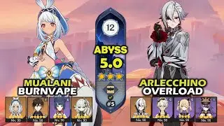 Mualani Burnvape & Arlecchino Overload | Abismo 5.0 | Spiral Abyss 12 | Genshin Impact