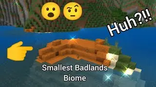 I found the smallest Badlands biome on the new 1.18 update on Bedrock Edition