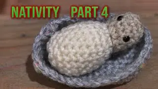 Crochet Amigurumi Nativity Set Part 4 - Make Baby Jesus, manger and sheep