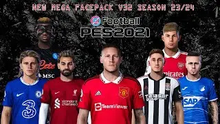 NEW MEGA FACEPACK V32 SEASON 23/24 || PES 2021 SMOKEPATCH & INFERNO PATCH || SIDER & CPK VERSION