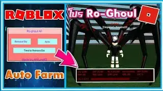 Ro Ghoul Script Cheat AutoFarm Anti Kick