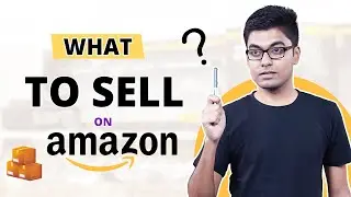 What to Sell on Amazon: Finding a Profitable Product | EcomStal