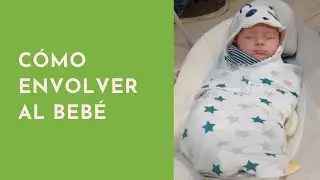 Cómo envolver al bebé recién nacido