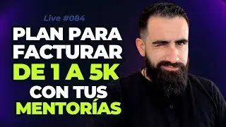 Plan para Facturar de 1 a 5K con Cursos y Mentorías
