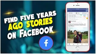 How to find  4-5 years ago stories on Facebook | TECH ON |