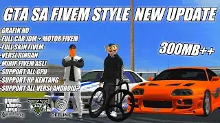 GTA SA FIVEM STYLE LITE  FULL MOD MOBIL & MOD MOTOR + FULL SKIN TERBARU‼️GTA SA FIVEM UPDATE TERBARU