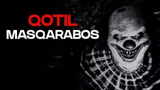 Qotil Masqaraboz 2 | Qotil Kloun 2| Qo'rqinchli Audiohikoya