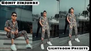 Rohit zinjurke special photo editing in lightroom presets!