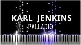 Palladio (Karl Jenkins) 【 PIANO TUTORIAL 】