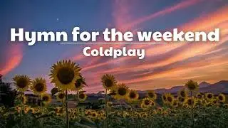 [ Hymn for the weekend ] _ Coldplay || Play Music Chill Studio
