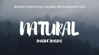 Natural by Imagine Dragons -  Bucket Drum Play-Along