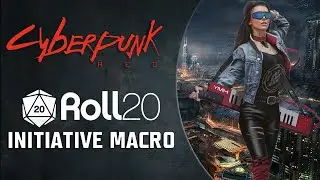 Roll20 Tutorial: Cyberpunk Red Initiative Macro