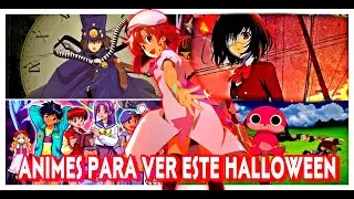 Los Animes de terror para ver en este Halloween 2024| Tienes que verlos Ya!!