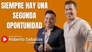 The story of Roberto Ceballos: From hitting rock bottom to inspiring lives.