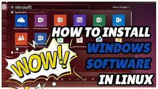 How to install Windows software in Linux