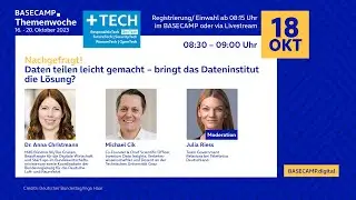 BASECAMP Themenwoche: Nachgefragt! Daten teilen leicht gemacht, bringt das Dateninstitut die Lösung?