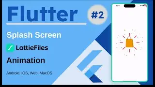 #2 How to create Flutter Animated Native Splash Screen - Using Lottie Animation 2024 #flutter