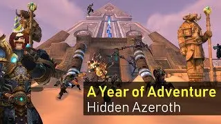 A Year of Adventure - Celebrating the First Anniversary of Hidden Azeroth!