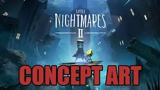 Little Nightmares II - Concept Art