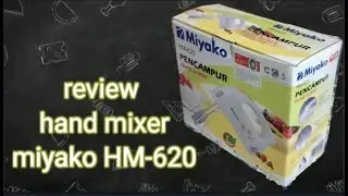 REVIEW HAND MIXER MIYAKO HM-620