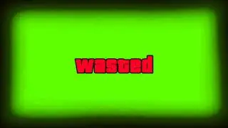 GTA5 'wasted' green screen effect + sound