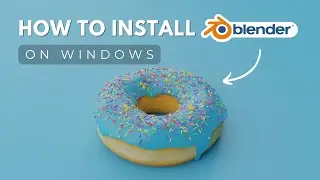 How to Download and Install Blender on Windows | Beginner's Guide 2025