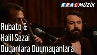 Duyanlara Duymayanlara - Rubato & Halil Sezai