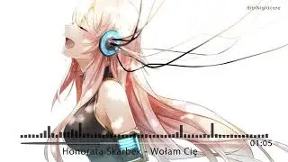 Nightcore - Wołam Cię