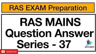 | Series 37 | Ras Mains Answer writing Practice |