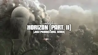 Alekk - HORIZON (Part. II) (Just Productions. Remix) (Official Visualizer)