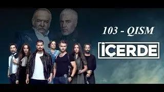 Ichkarida | Ичкарида 103 - Qism | HD O'ZBEK TILIDA