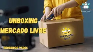 Unboxing Mercado Livre - Recebidos pagos.