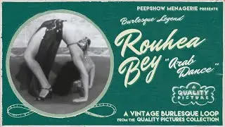 Vintage Contortion Classic: Rouhea Bey and her 