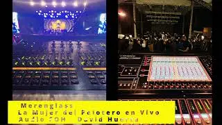 Merenglass - La Mujer del Pelotero en Vivo