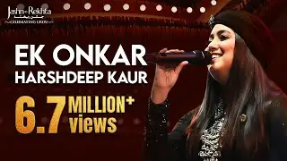 Ek Onkar by Harshdeep Kaur | Soothing Devotional Music | Jashn-e-Rekhta
