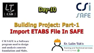 Day-10: How To Import ETABS File in SAFE| Project Part -1| SAFE Professional In Hindi For Beginners