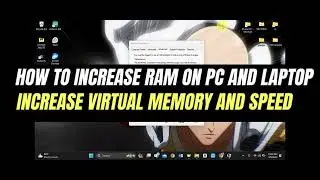 How To Increase Ram On PC and Laptop - Windows 10 & 11| Increase Virtual Memory and Speed