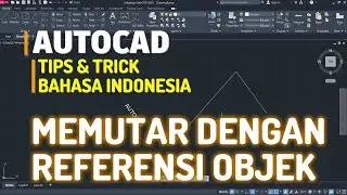 AutoCAD Cara Memutar Text Dengan Referensi Objek Tutorial Bahasa Indonesia