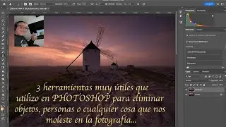 TRES HERRAMIENTAS IMPRESCINDIBLES EN PHOTOSHOP PARA ELIMINAR OBJETOS,MANCHAS, PERSONAS...