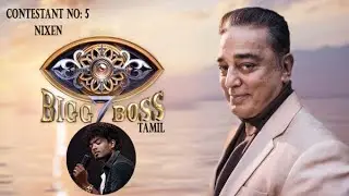 Bigg Boss Tamil 7's contestant: Nixen